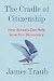 The Cradle of Citizenship: How Schools Can Help Save Our Democracy