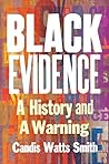 Black Evidence: A...