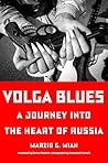 Volga Blues: A Jo...