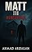 Matt III: Hunterman