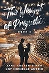 The Weight of Prejudice by Joy Michelle Austin