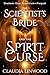 The Scientist's Bride and the Spirit Curse (Shadows Over Byzantium • Book 1)