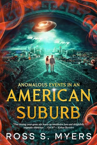 Anomalous Events in an American Suburb (Kindle Edition)