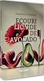 Ecouri lichide de avocado (Romanian Edition)