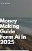 How to Make Money with Arti...