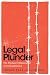 Legal Plunder: The Predatory Dimensions of Criminal Justice
