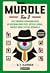 Murdle. Tom 3. 100 zagadek kryminalnych do rozwikłania przy użyciu logiki, wiedzy oraz sztuki dedukcji (Murdle, #3)