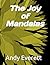 The Joy of Mandalas by Andy Everett