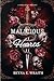 MALICIOUS HEARTS: A DARK MAFIA ROMANCE