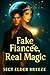 Fake Fiancée, Real Magic by Sect Elder Breeze Fake Fiancée, Real Magic by Sect Elder Breeze