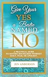 Give Your Yes a B...