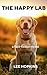 The Happy Lab: Essential Tr...