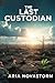 The Last Custodian: A Testa...