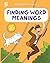 Finding Word Meanings