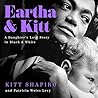 Eartha & Kitt: A Daughter's Love Story in Black and White