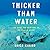 Thicker Than Water: The Que...