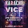 Karachi Vice: Life and Death in a Divided City
