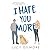 I Hate You More