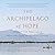 The Archipelago of Hope: Wisdom and Resilience from the Edge of Climate Change