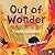Out of Wonder: Poems Celebrating Poets