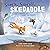Snack, Snooze, Skedaddle: H...