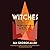 Witches: The Transformative...