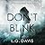 Don't Blink by L G Davis