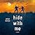 Hide with Me