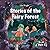 Stories of the Fairy Forest. Part 1: Tales of the Brave Panther Orion Forestclaw and His Friends