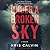 Under a Broken Sky (The Emm...
