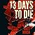 13 Days to Die