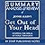 Summary, Analysis, and Review of Jennie Allen's Get Out of Your Head: Stopping the Spiral of Toxic Thoughts