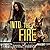 Into the Fire: Age of Madness - A Kurtherian Gambit Series (The Caitlin Chronicles)