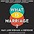 What Is Marriage?: Man and ...