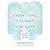 Everything You Need You Have: How to Be at Home in Your Self