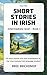 Short Stories in Irish: Intermediate Level - Book 1