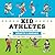 Kid Athletes: True Tales of Childhood from Sports Legends (The Kid Legends Series)
