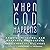 When God Happens: Angels, M...