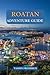 Roatan Adventure Guide: Exp...