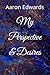 My Perspective & Desires