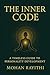 The Inner Code: A Timeless Guide to Personality Development