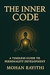 The Inner Code: A Timeless Guide to Personality Development The Inner Code: A Timeless Guide to Personality Development