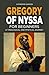Gregory of Nyssa for Beginners: A Theological and Mystical Journey