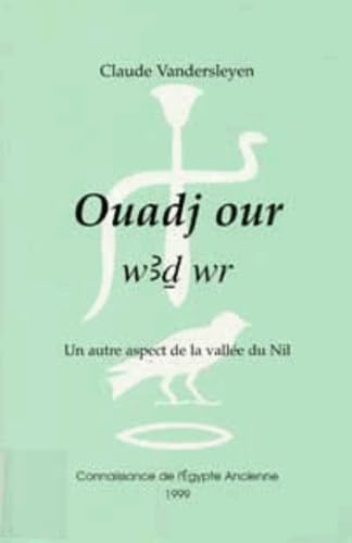 ouadj our (w3d wr). un autre aspect de la vallee du nil