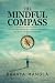 The Mindful Compass: Cultiv...