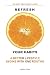 REFRESH YOUR HABITS: A BETT...