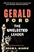 Gerald Ford Biography: The ...
