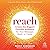 Reach: Create the Biggest P...