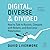 Digital, Diverse & Divided: How to Talk to Racists, Compete with Robots, and Overcome Polarization