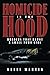 Homicide in the Hood: Murders That Haunt A Small Town Girl